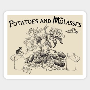 Potatoes and Molasses Sticker